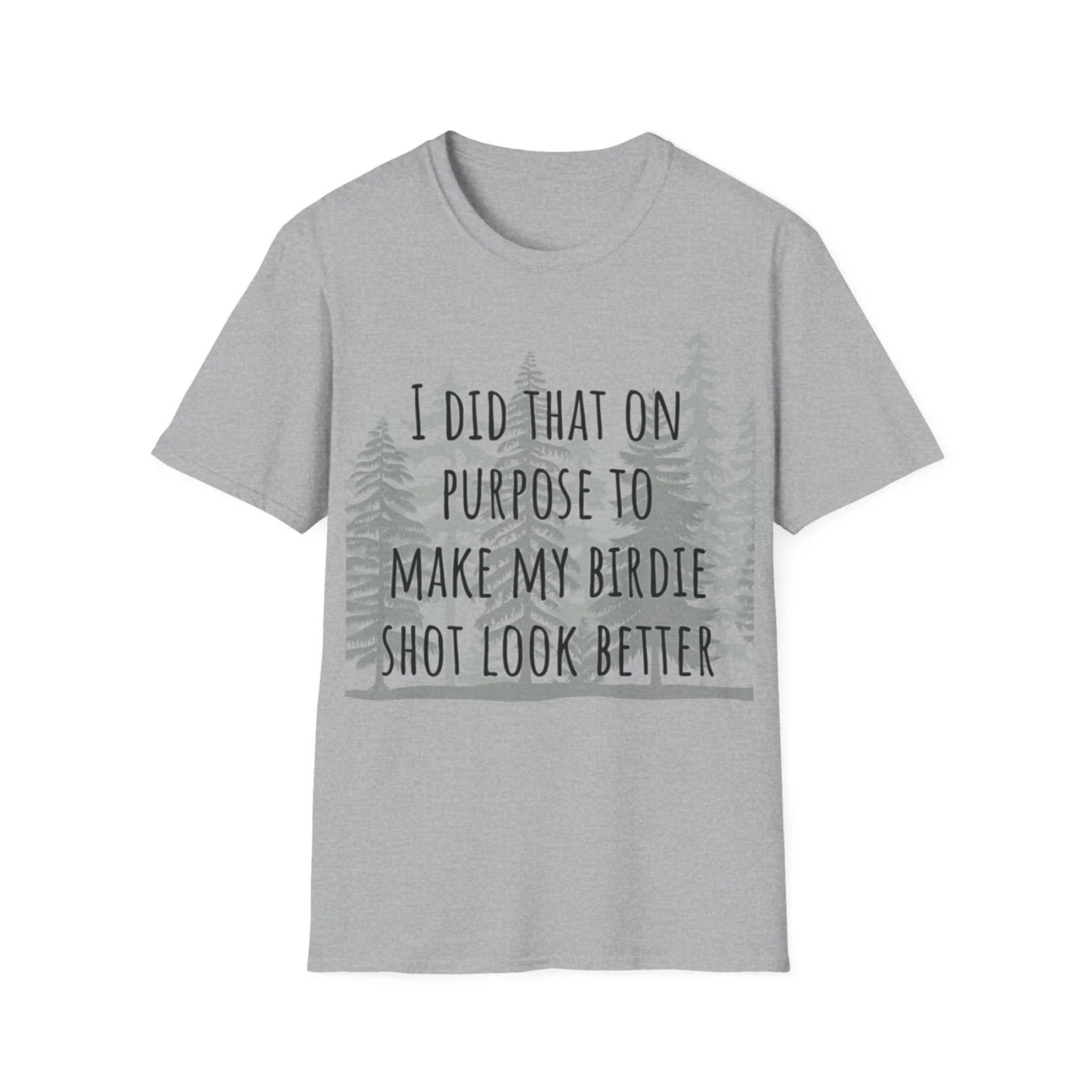 NEW I Did That On Purpose... Disc Golf Apparel Softstyle T-Shirt by Celestial