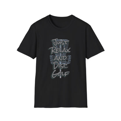 Just Relax... Disc Golf Apparel Softstyle T-Shirt by Celestial