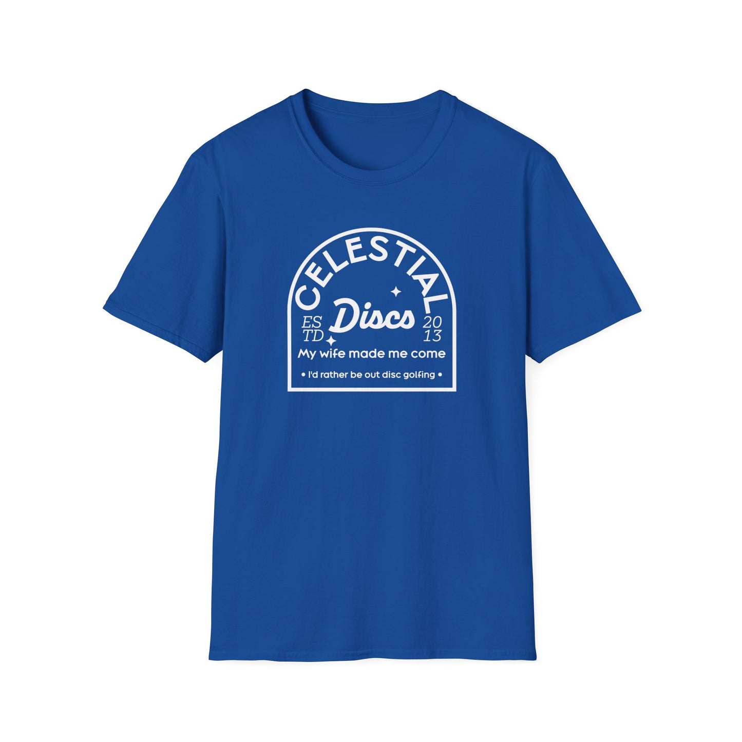 My Wife Made Me... Disc Golf Apparel Softstyle T-Shirt by Celestial