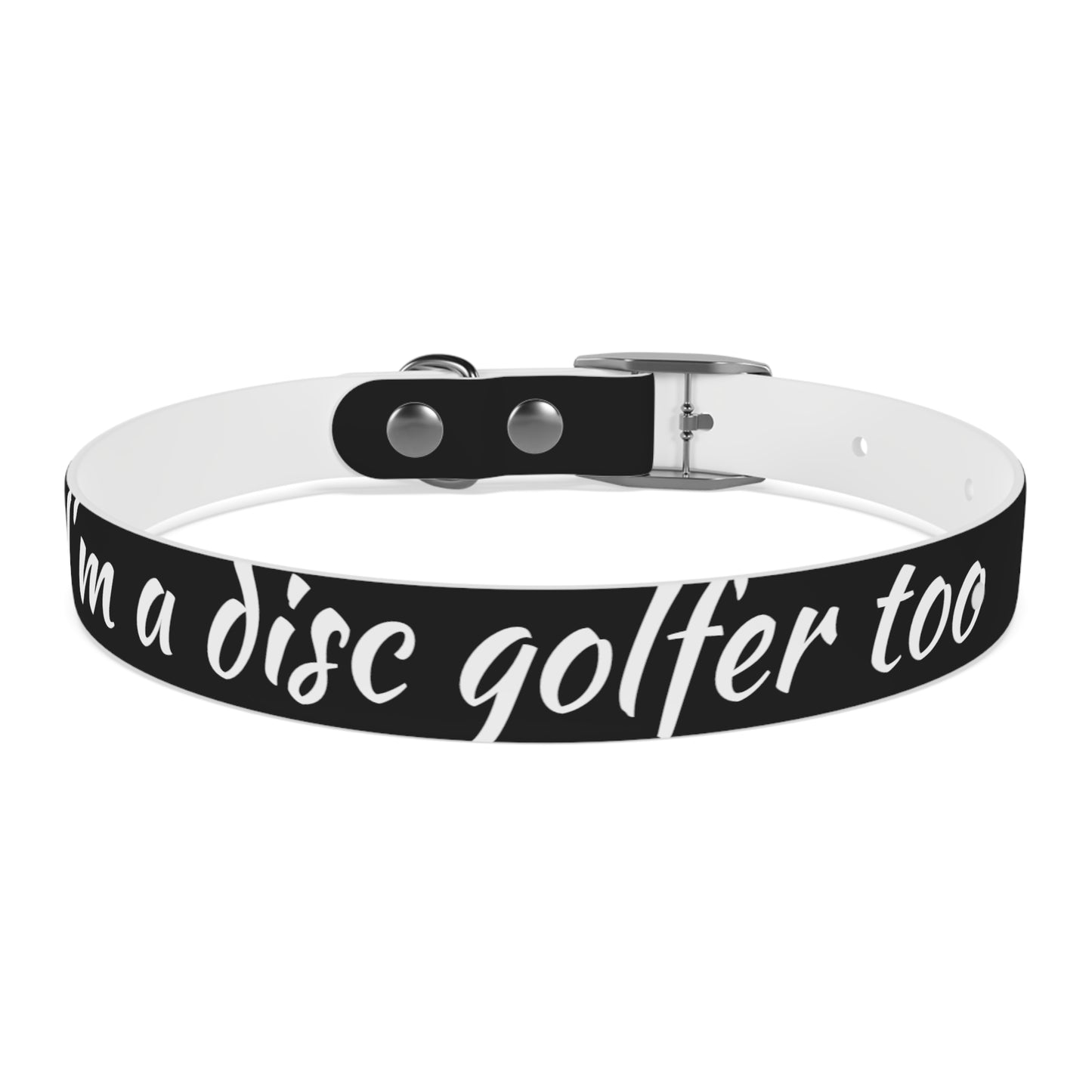 Dog Collar "I'm a disc golfer too" Disc Golf Accessory by Celestial Discs