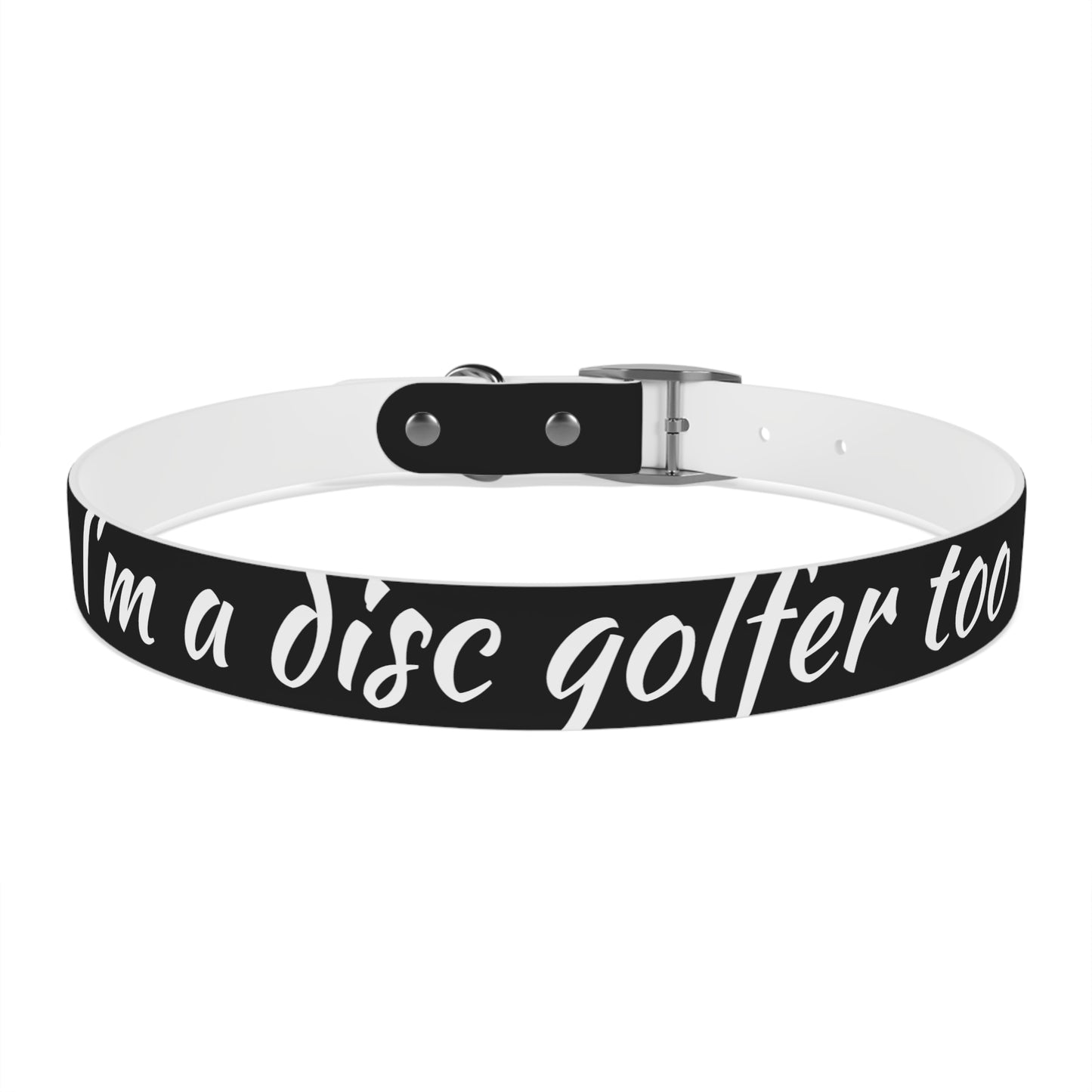 Dog Collar "I'm a disc golfer too" Disc Golf Accessory by Celestial Discs