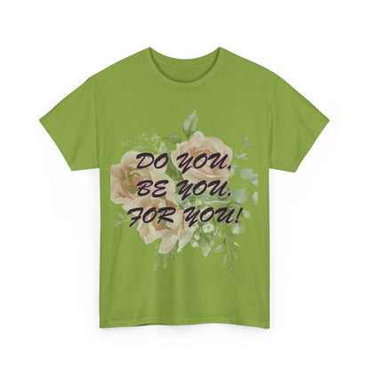 "Do You, Be You, For You!" Women's Heavy Cotton Tee by Celestial