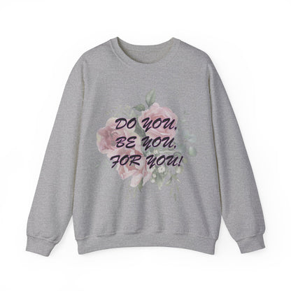 "Do You, Be You, For You!" Women's Heavy Blend™ Crewneck Sweatshirt by Celestial