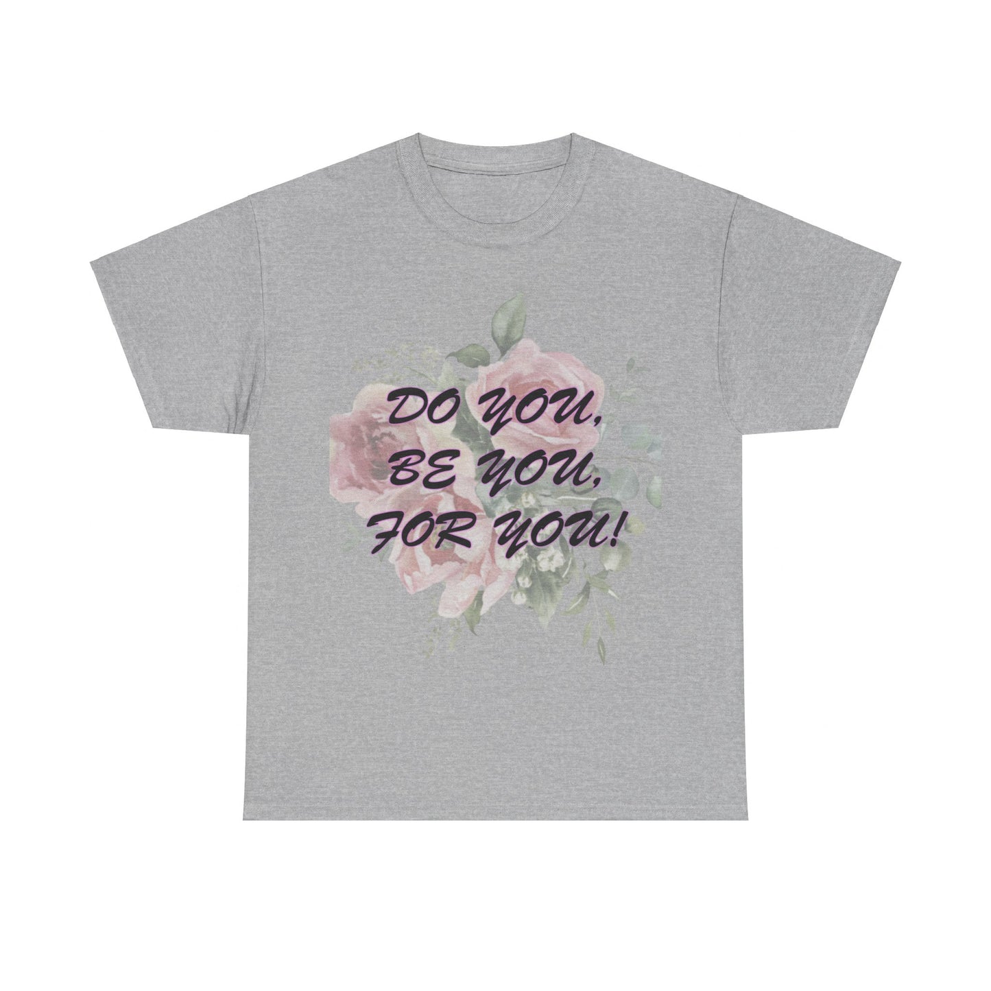 "Do You, Be You, For You!" Women's Heavy Cotton Tee by Celestial