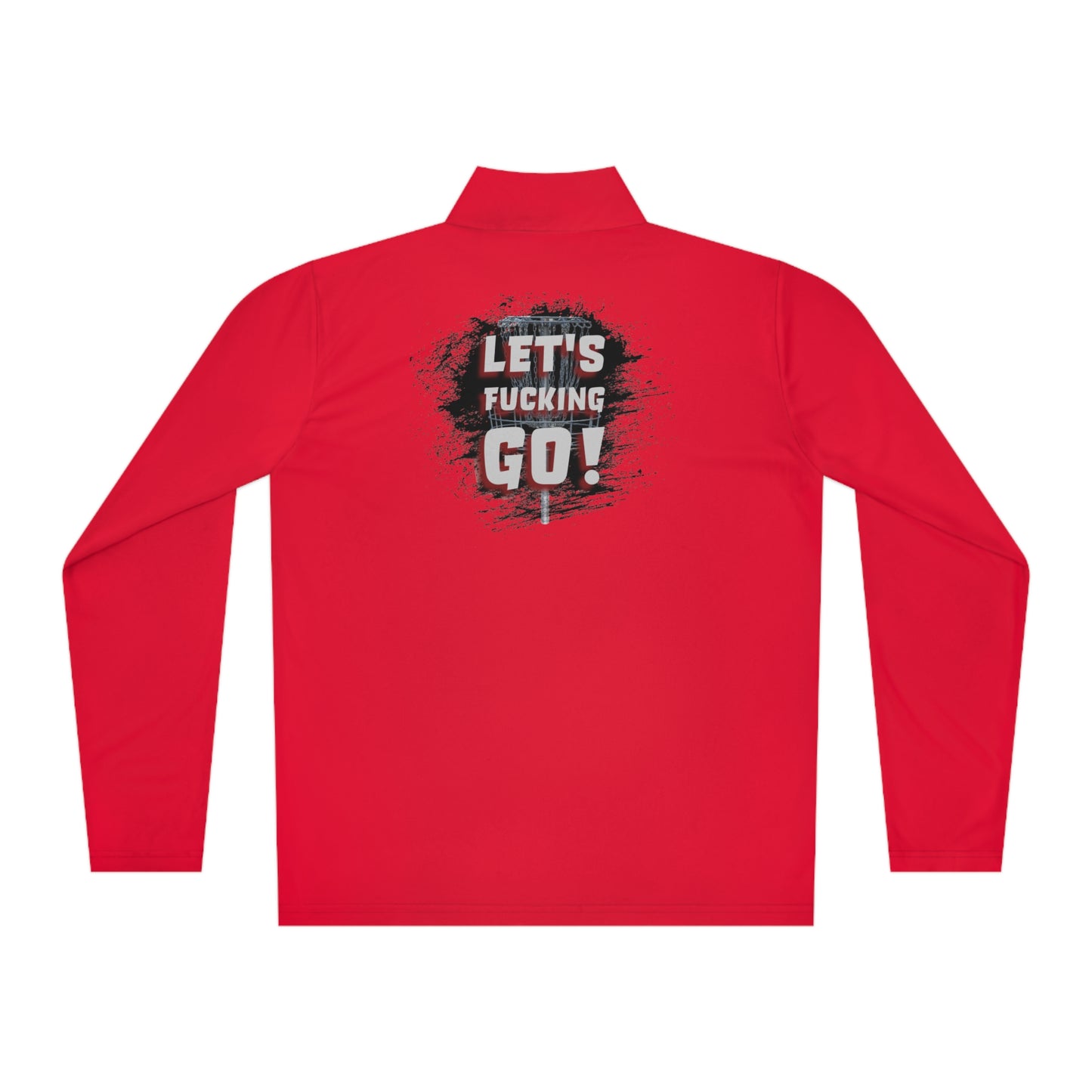 Let's F****** Go! Disc Golf Apparel by Celestial Discs Unisex Quarter-Zip Pullover