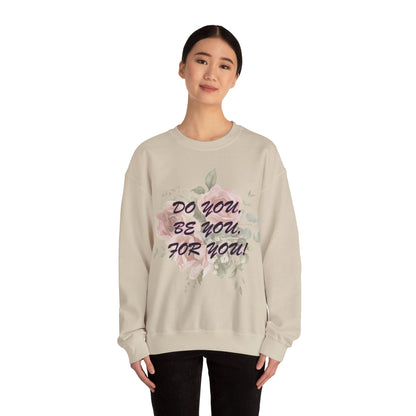 "Do You, Be You, For You!" Women's Heavy Blend™ Crewneck Sweatshirt by Celestial