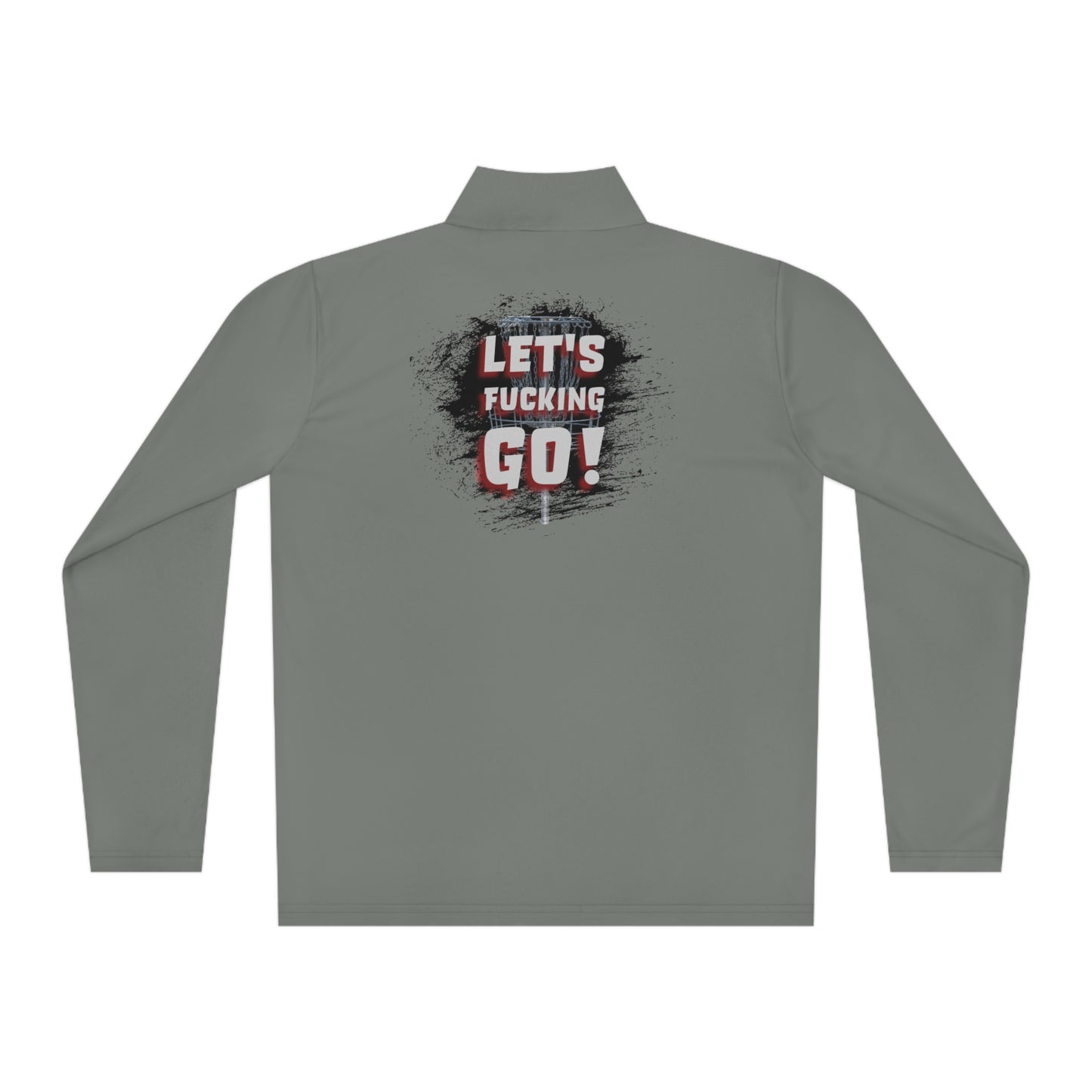 Let's F****** Go! Disc Golf Apparel by Celestial Discs Unisex Quarter-Zip Pullover