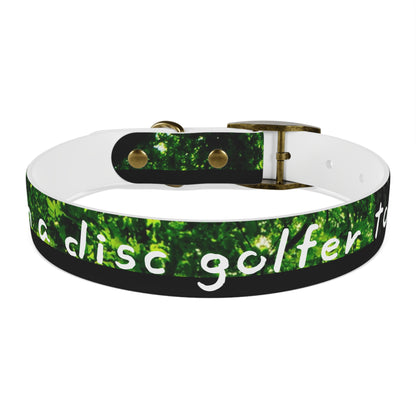 Nature Dog Collar "I'm a disc golfer too" Disc Golf Accessory by Celestial Discs