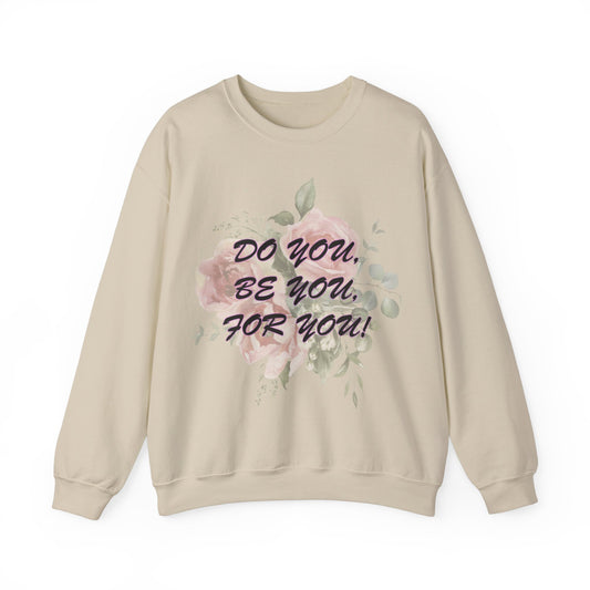 "Do You, Be You, For You!" Women's Heavy Blend™ Crewneck Sweatshirt by Celestial